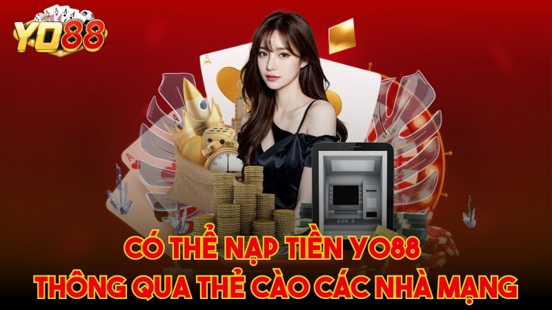 Thành viên có thể nạp tiền thông qua thẻ cào của các nhà mạng